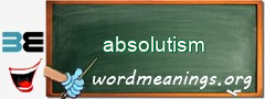 WordMeaning blackboard for absolutism